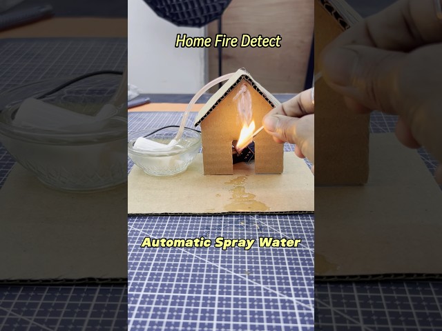 Diy House Fire Detect Project | Detect Fire Automatic Spray Water🔥 #shorts #diyprojects