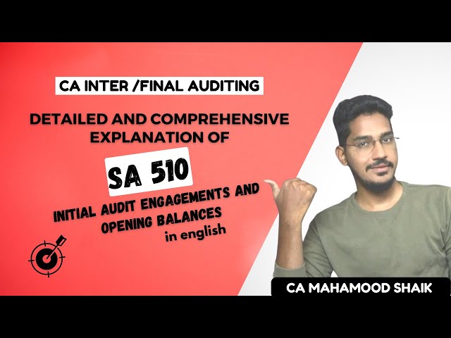 SA 510  (English) | INITIAL AUDIT ENGAGEMENTS  & OPENING BALANCES | CA inter &Final | CA Mahamood