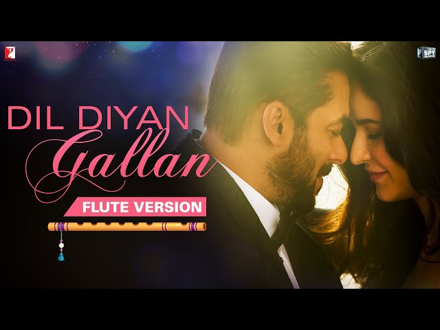 Flute Version: Dil Diyan Gallan | Tiger Zinda Hai | Vishal and Shekhar | Irshad Kamil | Vijay Tambe