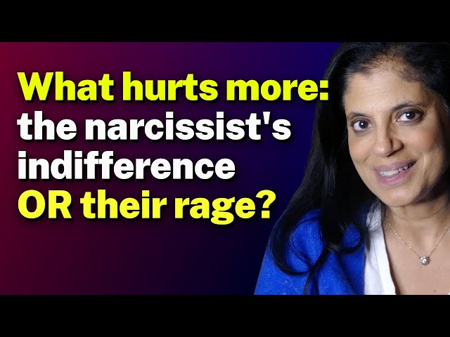 What hurts more: the narcissist's indifference OR their rage?