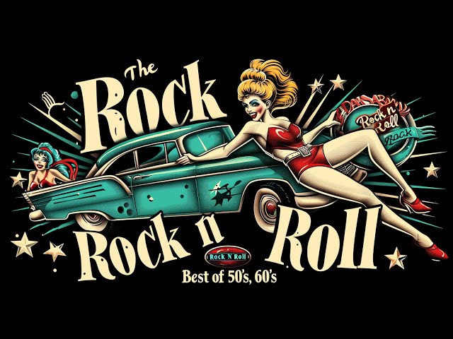 Classic Rock n' Roll - Rock n' Roll Hits 50s & 60s - Elvis Presley, Chuck Berry, Little Richard...