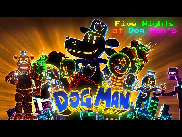 The Entire Dog Man Movie Vocoded to FNAF 1 Song