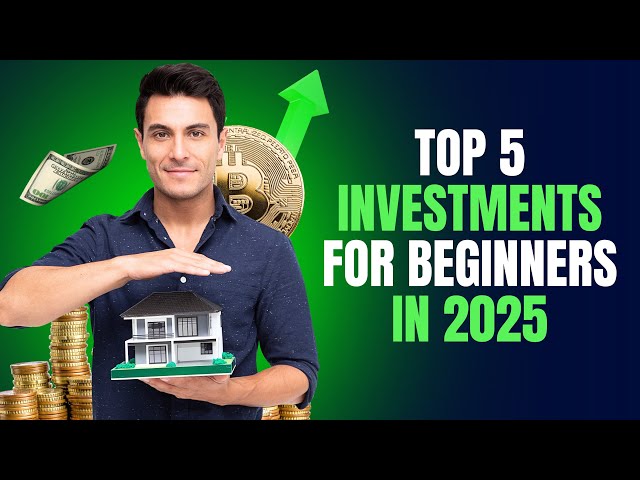 5 Investment Strategies That Will Make You Rich in 2025!