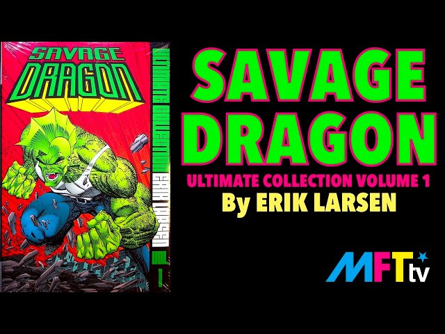 ERIK LARSEN’S SAVAGE DRAGON ULTIMATE COLLECTION VOL. 1