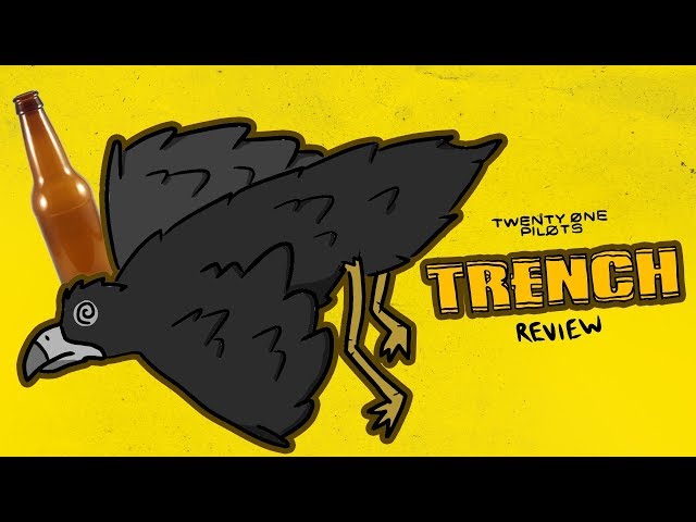 Reviewing Trench by Twenty One Pilots dRUNK