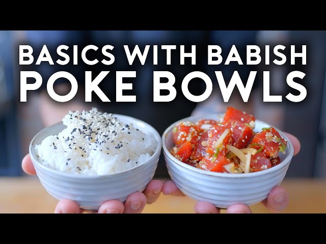 Poke Bowls | Basics with Babish