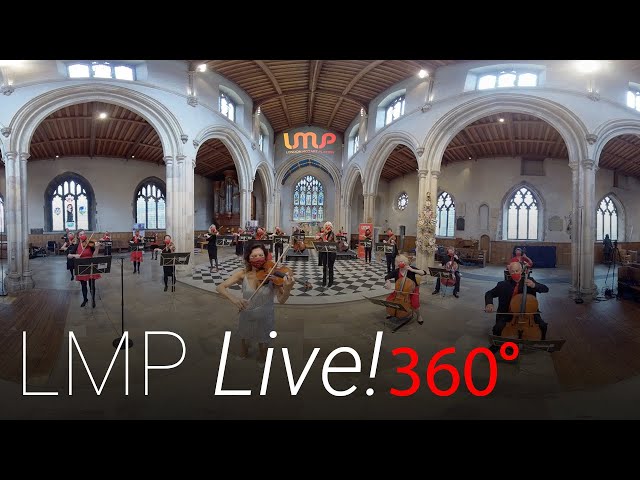 LMP: Elgar's Salut d'Amour in 360˚