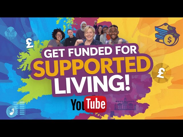 How to Get Funded for Supported Living in the UK