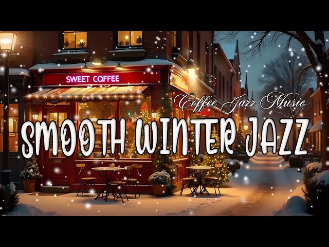 Jazz Relaxing Music & Cozy Coffee Shop Ambience☕Smooth Jazz Instrumental Music to Work, Study, Focus