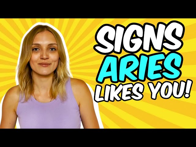 How To Know If An Aries Woman Likes you