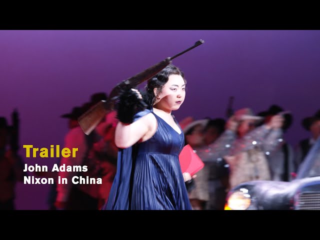 John Adams: NIXON IN CHINA (Official trailer)