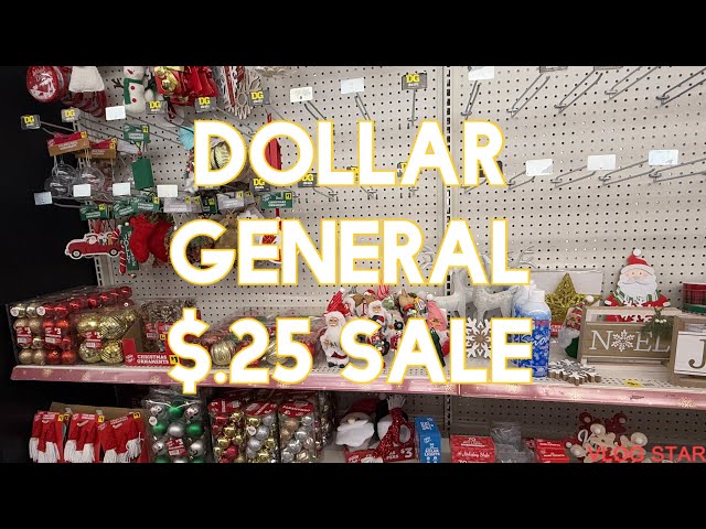 DOLLAR GENERAL 25 CENT SALE