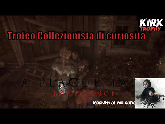 A Plague Tale: Innocence - Dove trovare tutte le curiosita - Trofeo Collezionista di curiosita.