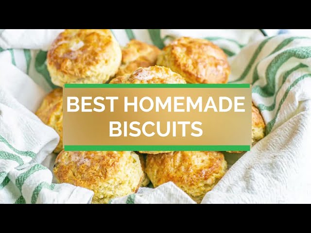 The Best Homemade Biscuits