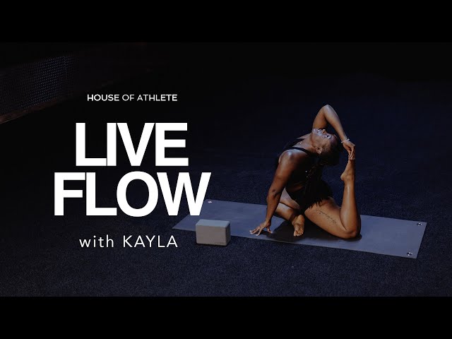 FLOW with Kayla | House of Athlete (3.25.20)