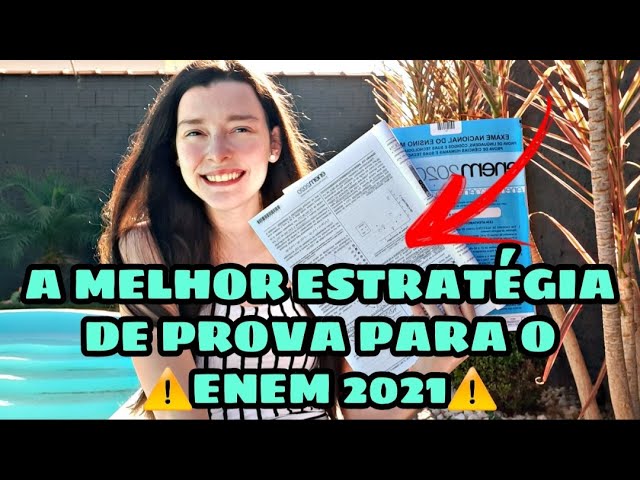 A MELHOR ESTRATÉGIA DE PROVA PARA O ENEM!!! l Enem 2021