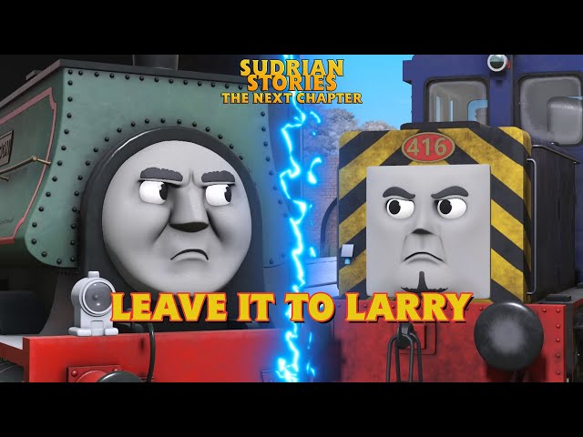 Leave it to Larry | Sudrian Stories: Episode 24 | Larry the Hydraulic Shunter Part 4