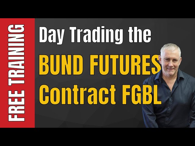 Day Trading the Bund futures contract  FGBL