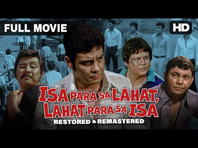 FPJ Restored Full Movie | Isa para sa Lahat, Lahat para sa Isa | HD | Fernando Poe Jr.