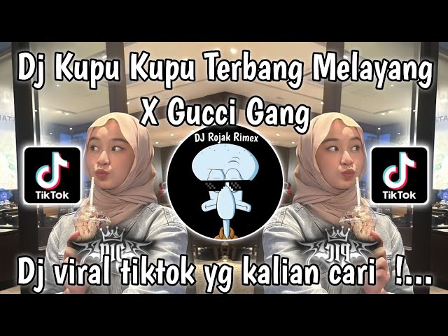 DJ KUPU KUPU TERBANG MELAYANG X GUCCI GANG SLOW MAMAN PUKI VIRAL TIKTOK TERBARU 2025