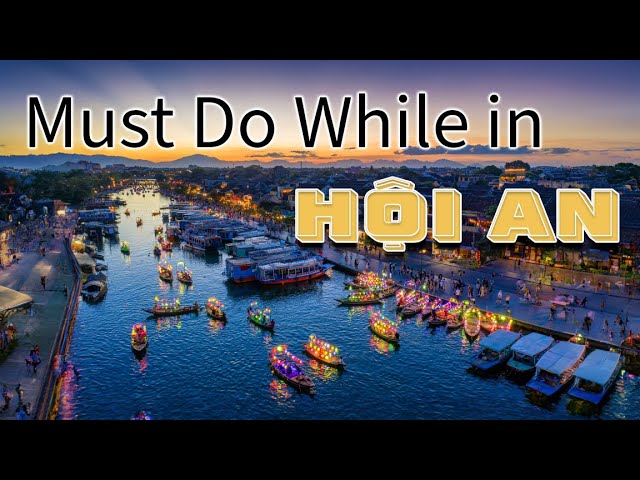 Top 10 Must Do Activities in Da Nang Hoi An in 2024 #hoian #phocohoian #nightmarket #food