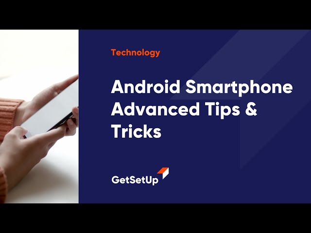 Android Smartphone - Tips & Tricks (Part 1) , Classes designed for older adults.