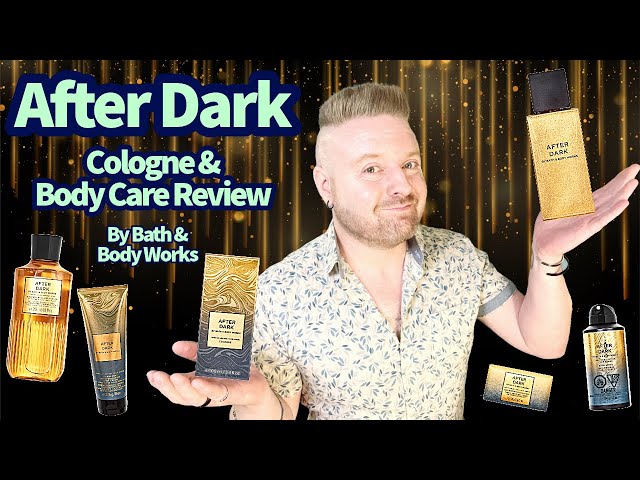 After Dark - Cologne & Body Care Review - Bath & Body Works