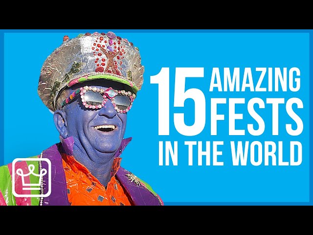 15 Amazing Festivals to Experience Around the World