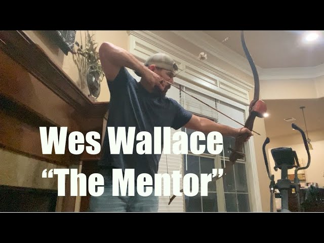 Traditonal Archery: Wes Wallace Mentor