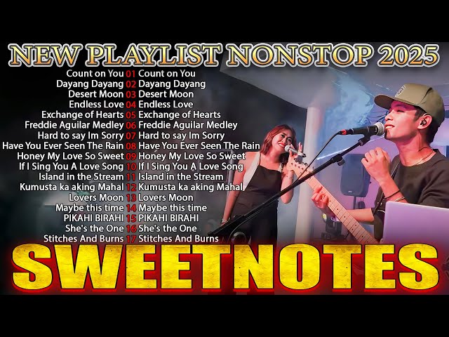 SWEETNOTES Nonstop Playlist 2025 Best of OPM Love Songs 2025 OPM Hits Non Stop Playlist 2025