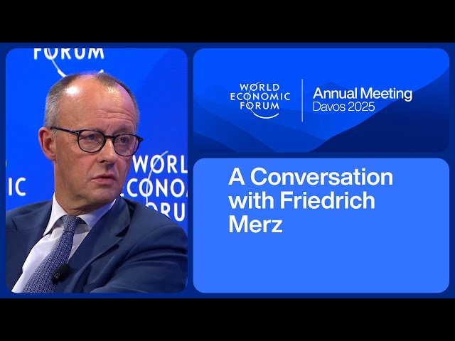 Conversation with Friedrich Merz, Leader of the Opposition, Federal Assembly of Germany | Davos 2025