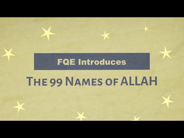 99 Names of Allah Explained