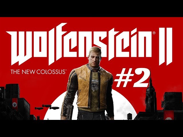 Wolfenstein II: The New Colossus | Parte 2 | En Español (Sin Comentar)