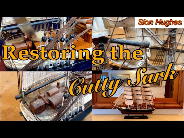 Restoration Cutty Sark