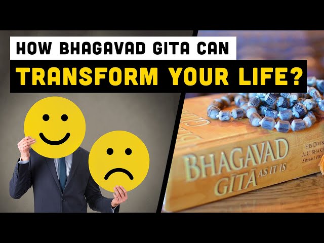 How Bhagavad-Gita Can Transform Your Life?