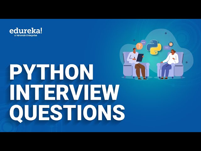 Top 50 Python Interview Questions | Python Interview Questions And Answers | Edureka