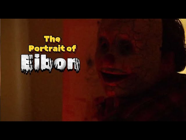 THE PORTRAIT OF EIBON (SHORT HORROR FILM) 2025