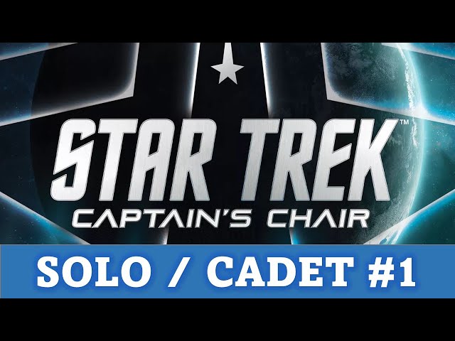 DGA Plays Board Games: Star Trek: Captain's Chair - Solo / Cadet Practice #1