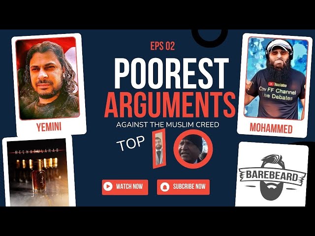 EPS #2 POOREST ARGUMENTS OF THE MUSLIM CREED TOP 10