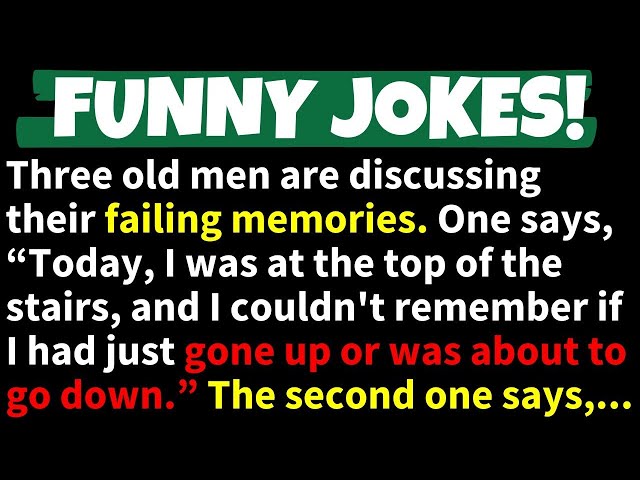 🤣FUNNY JOKES! - Three old men are discussing their failing memories