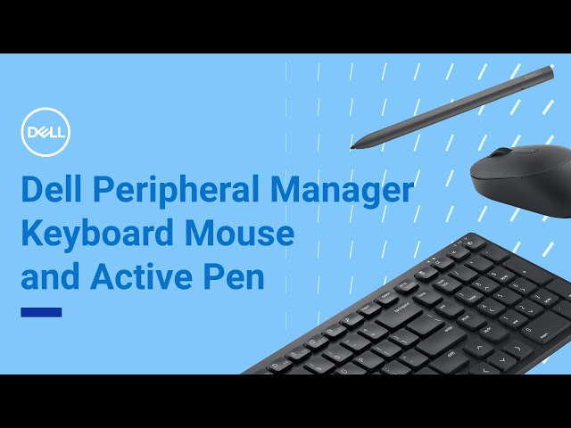 Dell Peripheral Manager | Keyboard, Mouse, and Active Pen Customization