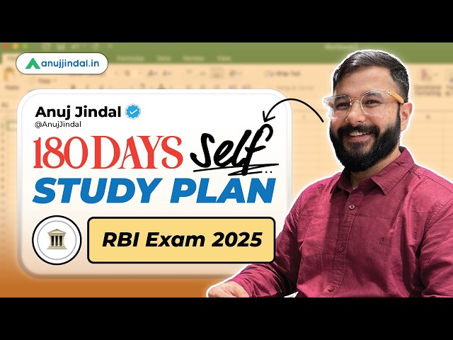 RBI Grade B 2025 Self Study Plan | 6 Months Preparation Strategy| RBI 2025 Notification |Anuj Jindal