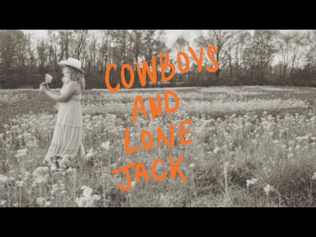 Cowboys and Lone Jack - Sarah Bossetti (Official Lyric Video)