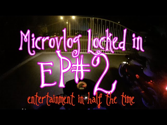 Microvlog#2 /ep#2/ Locked in