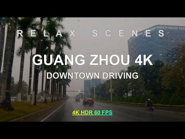 Relaxing Driving Tourn in rain - Guangzhou  Downtown Streets - China City |4K HDR| ASMR