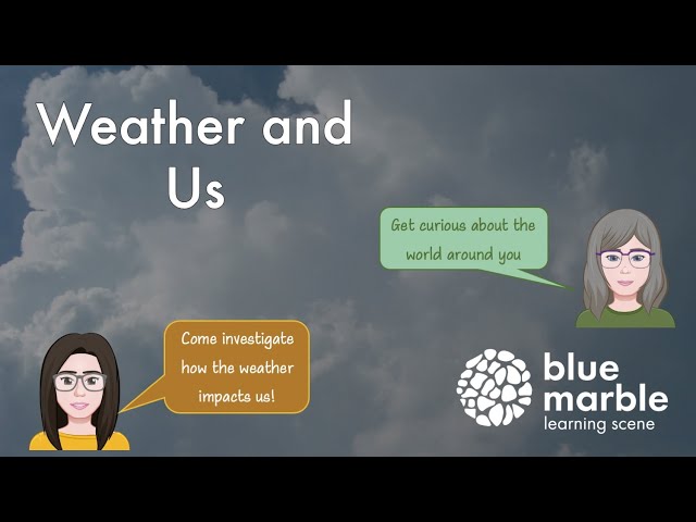 Weather and Us | Nature Investigation | Ontario Science Curriculum