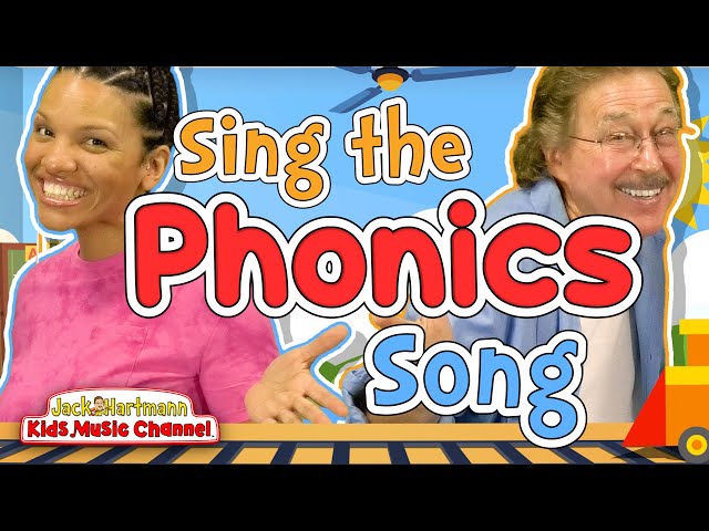 Sing the Phonics Song | Jack Hartmann