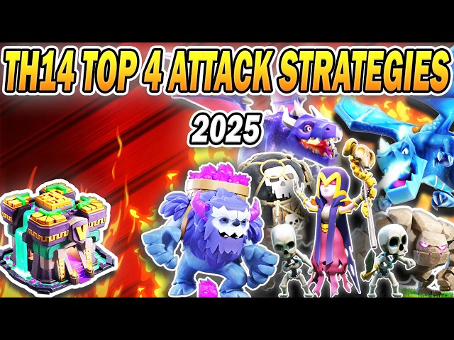 TH14 Top 4 Easiest Attack Strategies 2025 | Best Town Hall 14 Attack Strategies (Clash of Clans)