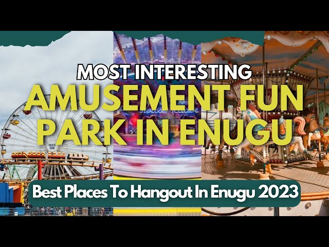 Enugu: The Most Interesting Amusement Fun Park In Enugu || Best Places To Hangout In Enugu In 2023