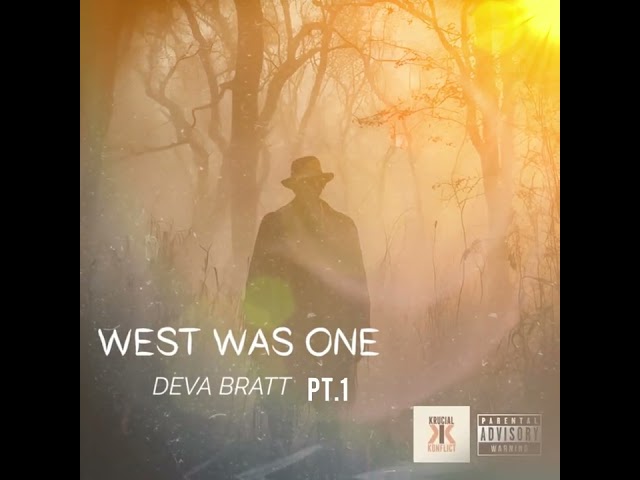 Deva Bratt -West Was One